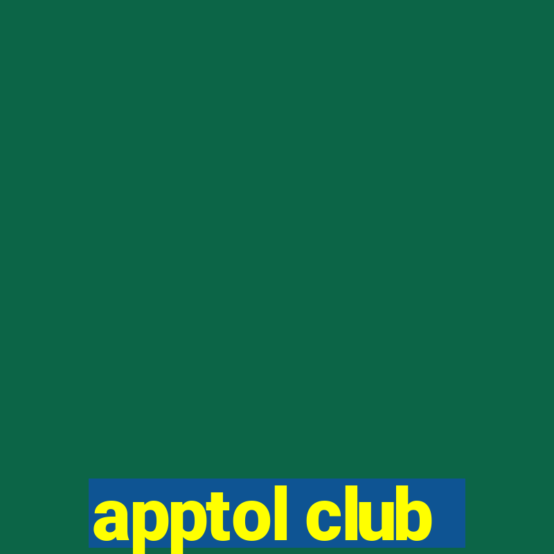 apptol club